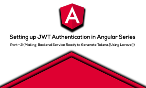 Laravel 7 JWT Authentication Using Tymon/JWT-Auth